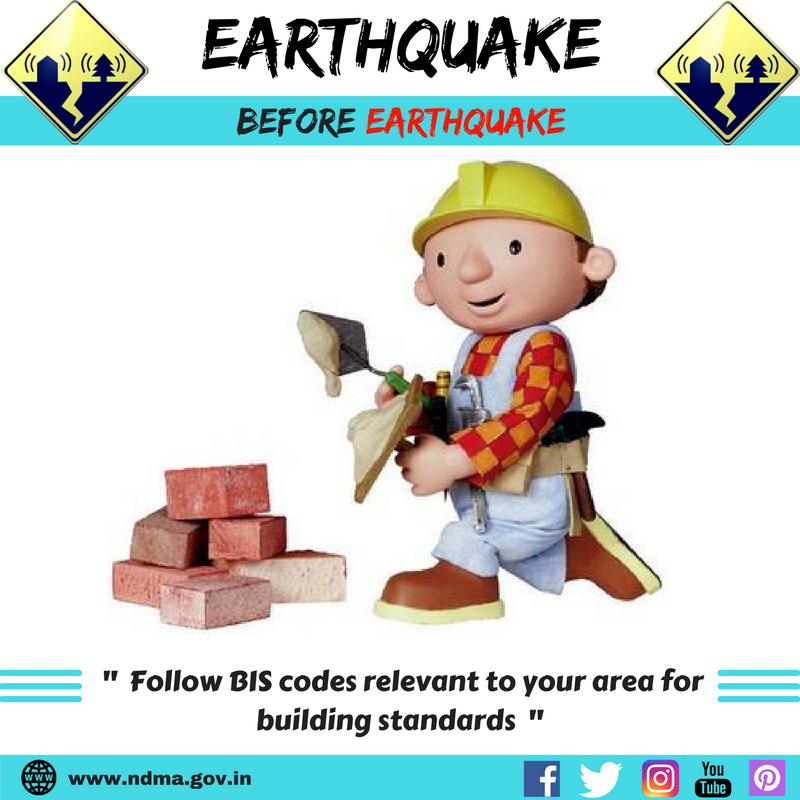 Follow BIS codes relevant to your area for building standards. 